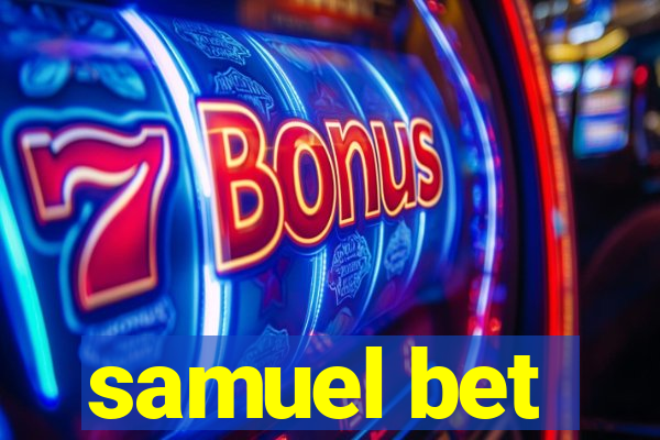 samuel bet